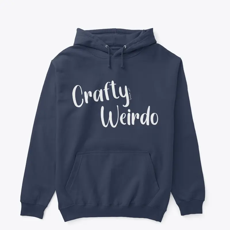 Crafty Weirdo Hoodie